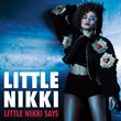 Little Nikki - Little Nikki Says (Majestic Remix)